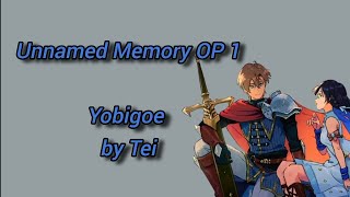 Unnamed Memory OP / Opening 1 Full, Yobigoe by Tei lyrics