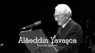 Alâeddin Yavaşca Bayram Gecesi