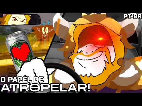 O PAPEL DE ATROPELAR!! - (Paródia Undertale) Asgore Meme ~ Fansing PT-BR | SENHORENZIN