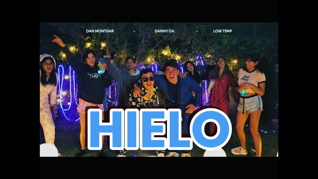 Watch HIELO (Official Music Video) Danny CA, Dan Montgar by Low T3mp on YouTube Watch HIELO (Official Music Video) Danny CA, Dan Montgar by Low T3mp on YouTube