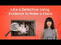 Understanding Evidence and Claims