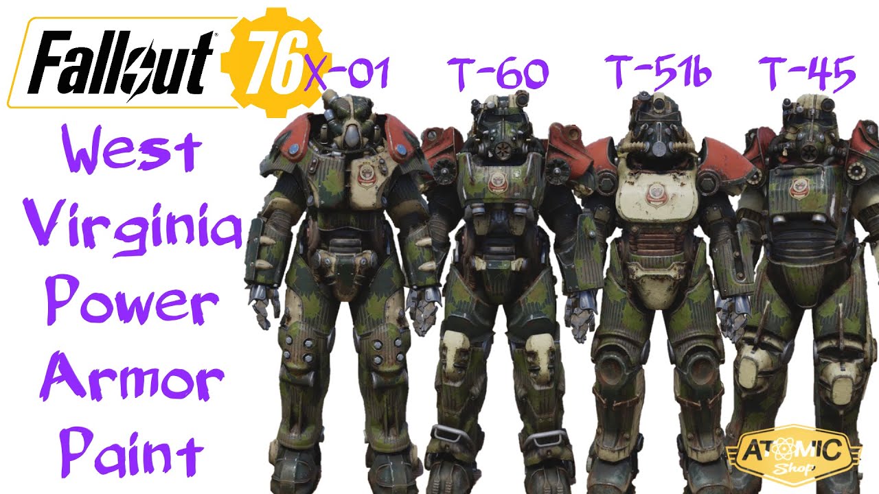 Fallout 76 West Virginia Power Armor Paint T 45 T 51b T 60 X 01 Youtube