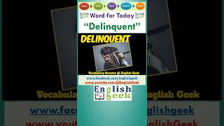 Delinquent (Word of the Day) #delinquent #wordoftheday #english #vocabulary #shorts #fyp