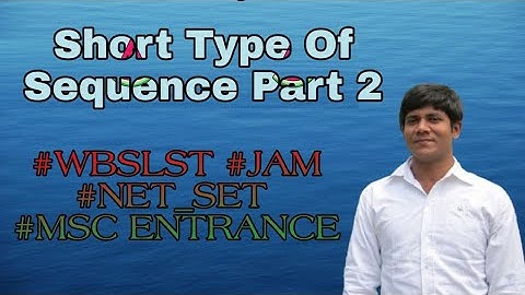 Short type of Sequence Part 2 (HM Type ) for #WBSLST #JAM #NET #SET #MSC ENTRANCE EXAM