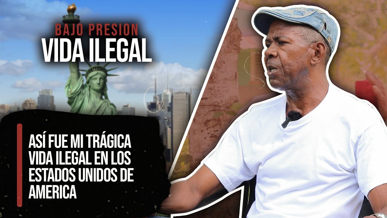 ASÍ FUE MI TRÁGICA VIDA ILEGAL EN LOS ESTADOS UNIDOS DE AMERICA