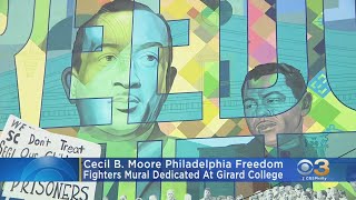 Cecil B. Moore Philadelphia Freedom Fighters Mural Dedicated At Girard College