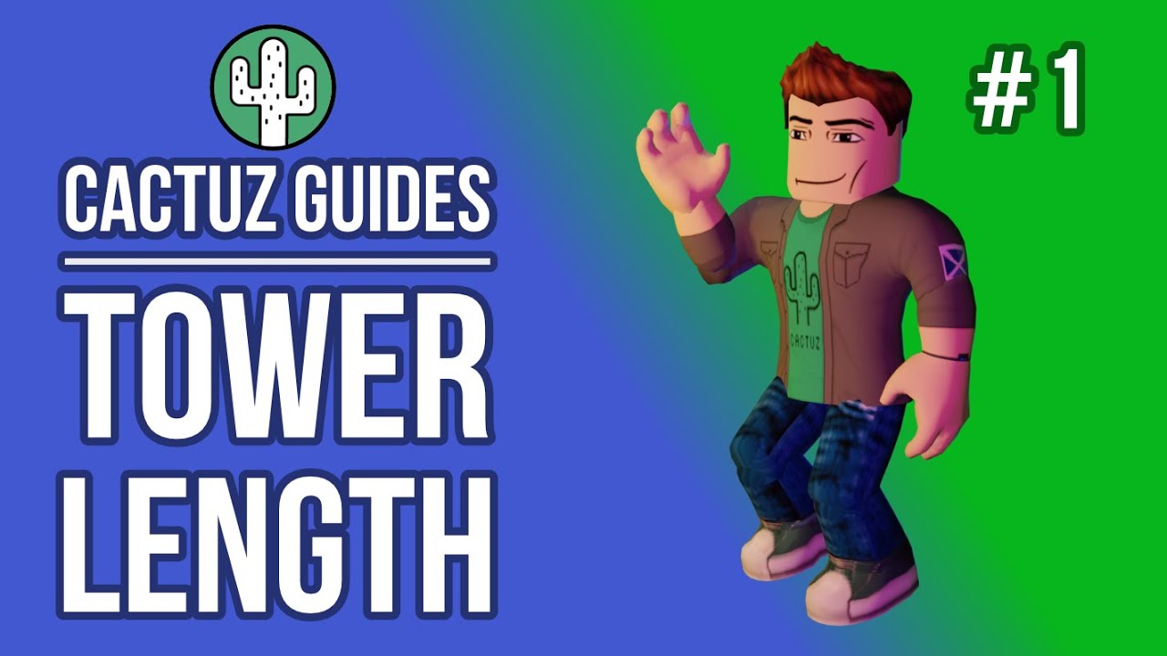 Tower Length - Cactuz Guides | Tower of Hell | Roblox ...