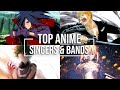 My Top Anime Singers & Bands (48 Artists & 194 Songs) [Reupload]