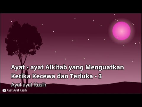 Ayat – ayat Alkitab yang Menguatkan Ketika Kecewa dan Terluka - 3