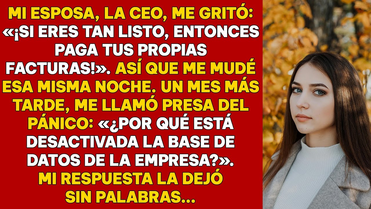 Mi esposa me gritó: 