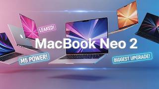 MacBook Neo 2 Leaks Reveal Something Nobody Expected