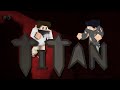 THX FOR 100 SUBS und endlich Titan /Minecraft Titan #5 / #TimeOut / Ebenspieler