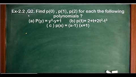 Ex-2.2,Q2. Find p(0),p(1),p(2) for each of the following polynomials | class 9th chapter - 2