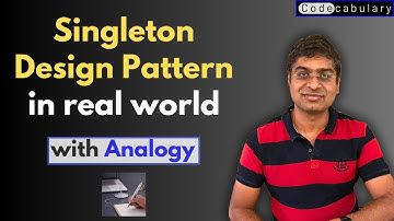 Singleton Design Pattern in Real World | Codecabulary