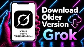 How to Download Old Version of Grok AI on Android Phone (2026) – Downgrade Grok
