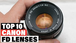 Best Canon FD Lenses 2024  [Top 10 Picks Reviewed]
