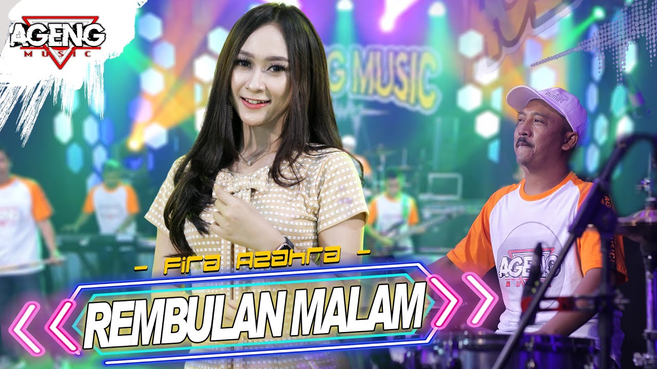 REMBULAN MALAM - Fira Azahra ft Ageng Music (Official Live Music)