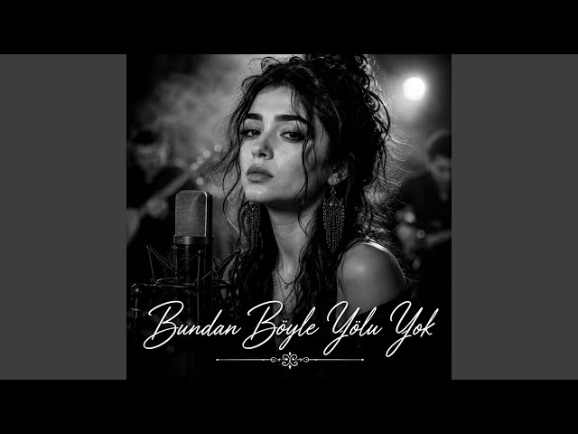 Bundan Böyle Yolu Yok