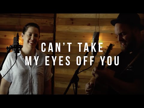 Can't Take My Eyes Off You (Acoustic Duo Cover)