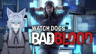 【Watch Dogs: Bad Blood】#1 人の目に空見えず【Vtuber/真咬ハチ】