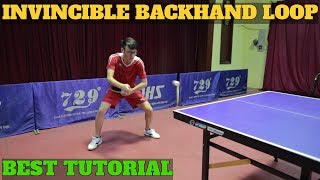 Learning Invincible Backhand Loop Mlfm Table Tennis Tutorial