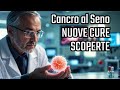 Gli esperti rivelano il futuro del trattamento del Cancro al Seno