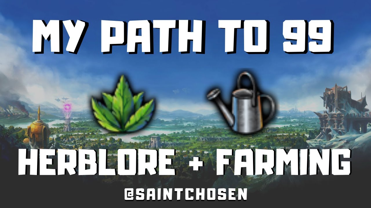 99 Herblore & Farming Saint Chosen RuneScape (RS3) YouTube