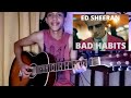 Bad habits  ed sheeran  guitar fingerstyle cover