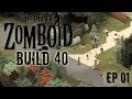 PROJECT ZOMBOID Build 40 | EP01 | The Fog | Project Zomboid!