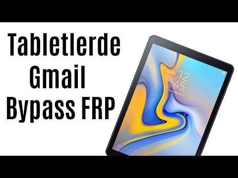 Tüm Tablet Modellerinde Gmail Bypass FRP Nasıl Yapılır