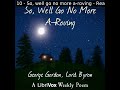 So, We&#39;ll Go No More A-Roving by George Gordon, Lord Byron read by Various | Full Audio Book