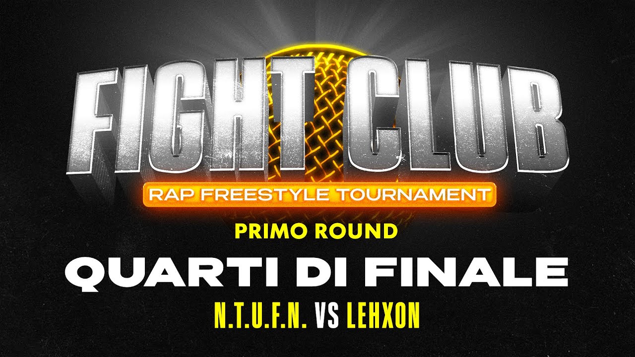 Fight Club - N.T.U.F.N. vs LEHXON - Quarti di finale 4 (1° round)