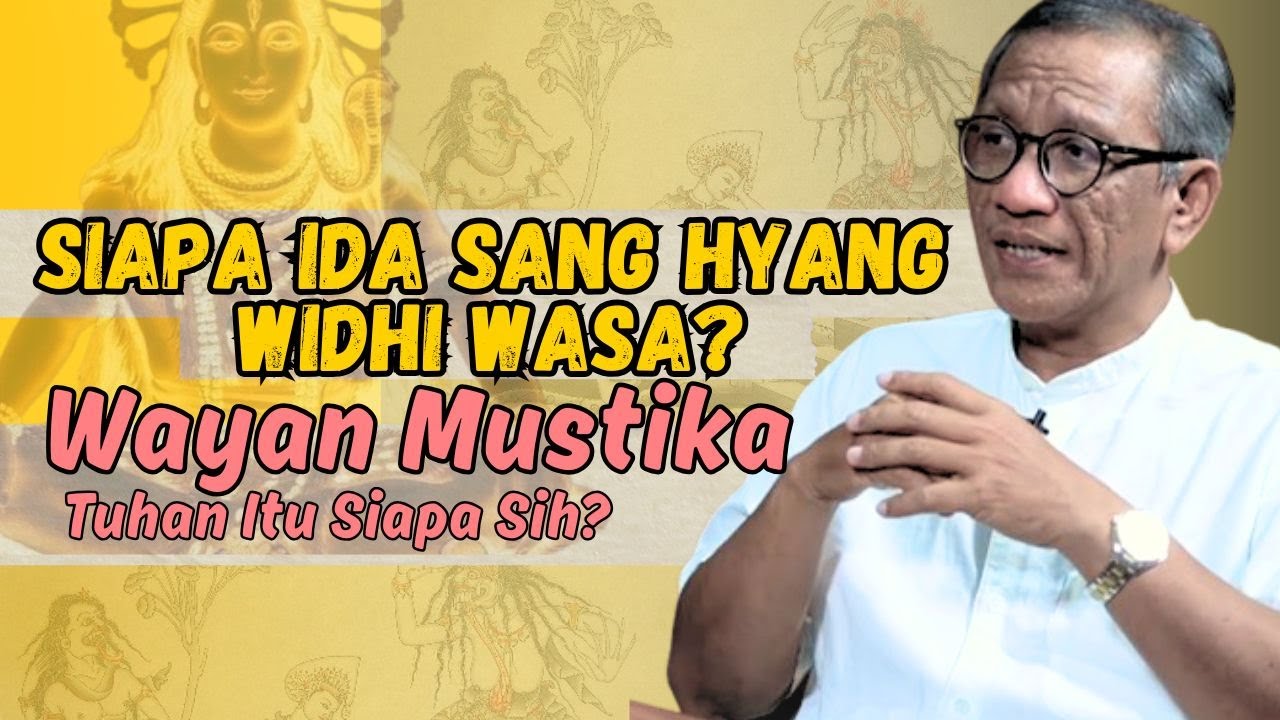 PERTANYAKAN TUHAN ‼️SIAPA IDA SANG HYANG WIDHI WASA❓Wayan Mustika