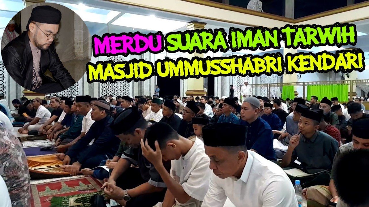 Menyimak Suara Imam Tarwih Masjid Ummusshabri Kendari 2026