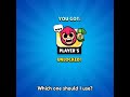 Which one should I use? #brawlstars #edit #emotes #buy
