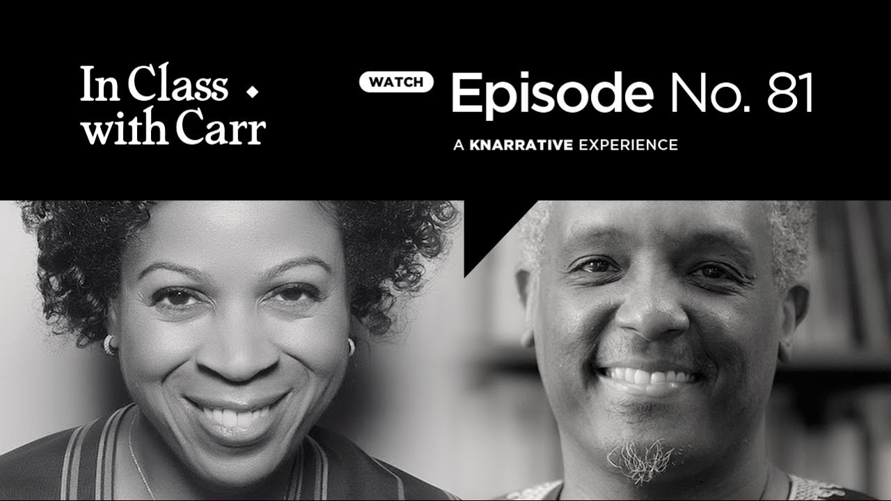 In Class with Carr, Ep 81: Haiti, Sankofa and a Tribute to Melvin Van Peebles