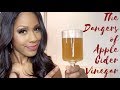 The Dangers of Apple Cider Vinegar