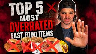 These Fast Food Items Are OVERRATED