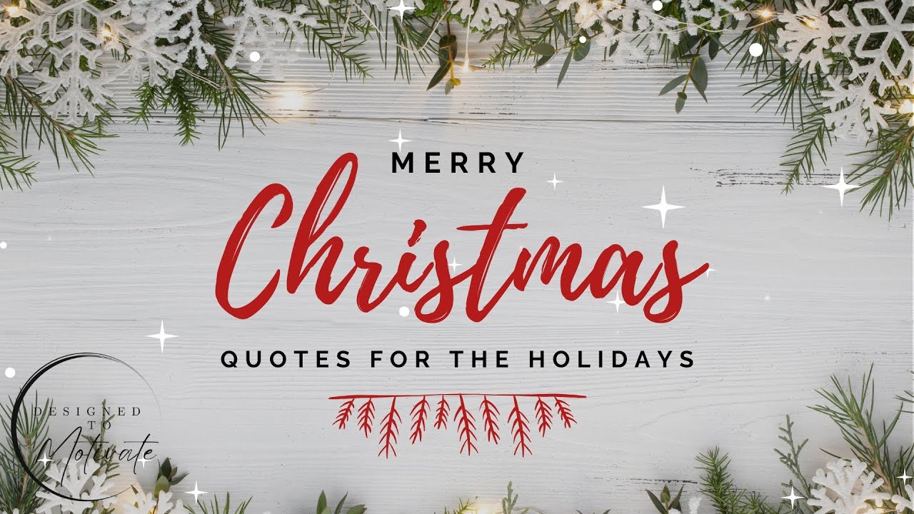 25 Greatest Uplifting Christmas Quotes For The Holidays
