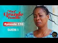 Srie ivoirienne  ma grande famille  saison 1 episode 110