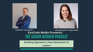 The AWP: Building Optometry’s Next Generation of Leaders