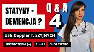 Statyny powodują ch. Alzheimera? USG Doppler t. szyjnych, wysoka ApoA1, low carb i nadciśnienie. Q&amp;A