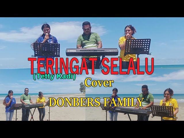 Lagu Tembang Kenangan-TERINGAT SELALU-(Tetty Kady)Cover-DONBERS FAMILY Channel  (DFC) Malaka class=