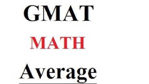 GMAT Video Lecture Course Math Average