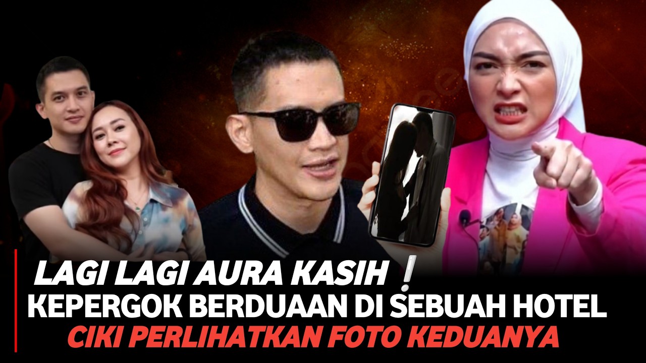 Rezky Aditya kepergok berduaan dengan Aura kasih, Citra Kirana perlihatkan perselingkuhan keduanya