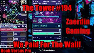 The Tower #194 - We Paid For The Wall! #TheTowerGame