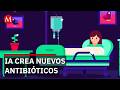 Científicos usan IA para crear antibióticos de último recurso contra infecciones