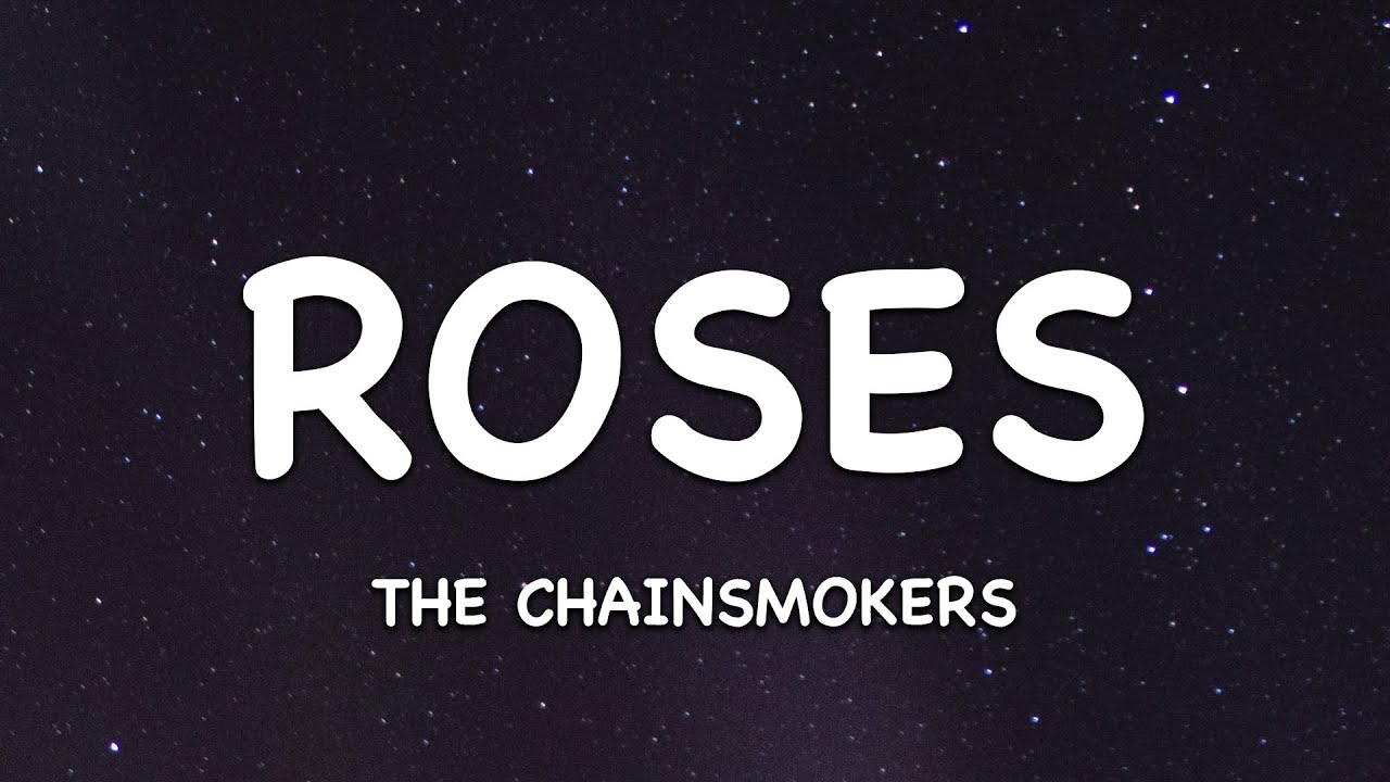 The Chainsmokers Roses (Lyrics) ft. ROZES YouTube