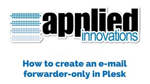 How to create an e-mail forwarder-only in Plesk