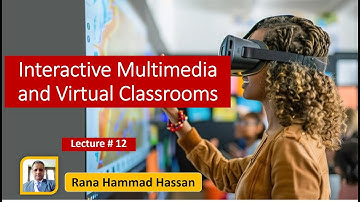 Interactive Multimedia and Virtual Classrooms